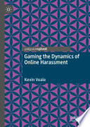 Gaming the Dynamics of Online Harassment /