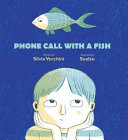 Phone call with a fish /