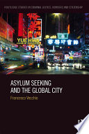 Asylum seeking and the global city /