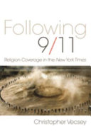 Following 9/11 : religion coverage in the New York times /