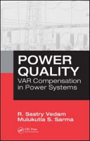 Power quality : VAR compensation in power systems /