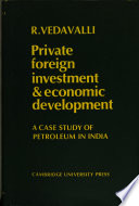 Private foreign investment and economic development : a case study of Petroleum in India /