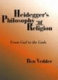 Heidegger's philosophy of religion : from God to the gods /