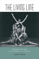 The living line : modern art and the economy of energy /