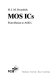 MOS ICs : from Basics to ASICS /