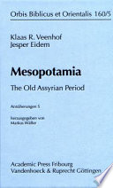 Mesopotamia : the Old Assyrian period /