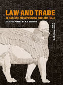 Law and trade in ancient Mesopotamia and Anatolia : selected papers by K.R. Veenhof /