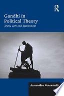Gandhi in political theory : truth, law and experiment /