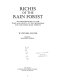 Riches of the rain forest : an introduction to the trees and fruits of the Indonesian and Malaysian rain forests /