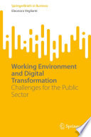 Working Environment and Digital Transformation : Challenges for the Public Sector /