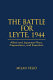 The Battle for Leyte, 1944 : allied and Japanese plans, preparations, and execution /