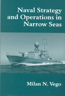Naval strategy and operations in narrow seas /