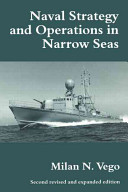 Naval strategy and operations in narrow seas /