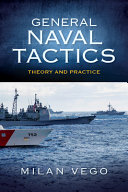General naval tactics : theory and practice /