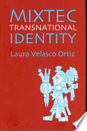 Mixtec transnational identity /