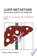 Liver Metastasis : Basic aspects, detection and management /