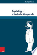 Psychology : a study of a masquerade /