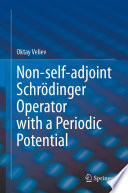 Non-self-adjoint Schrödinger Operator with a Periodic Potential /
