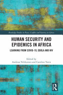 Human security and epidemics in Africa : learning from COVID-19, Ebola and HIV /