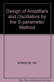 Design of amplifiers and oscillators by the S-parameter method /