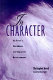 In character : an actor's workbook for character development /