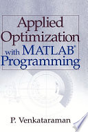 Applied optimization with MATLAB programming /