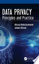 Data privacy : principles and practice /