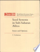 Seed systems in Sub-Saharan Africa : issues and options /