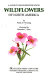 Wildflowers of North America : a guide to field identification /