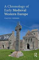 A chronology of early medieval western Europe, 450-1066 /