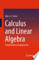 Calculus and Linear Algebra : Fundamentals and Applications /