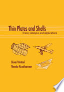 Thin plates and shells : theory, analysis, and applications /