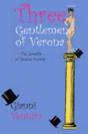 Three gentlemen of Verona : or, the lovelife of London society /