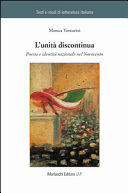 L'unità discontinua : poesia e identità nazionale nel Novecento /