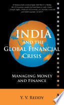 India and the global financial crisis : managing money and finance /