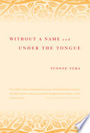 Without a name ; and, Under the tongue /