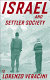 Israel and settler society /