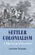 Settler colonialism : a theoretical overview /