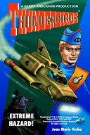 Extreme hazard! : a Thunderbirds novel /