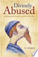 Divinely abused : a philosophical perspective on Job and his kin /