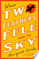 When Two Feathers fell from the sky /