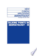 Talking Points in Dermatology - III /