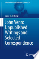 John Venn: Unpublished Writings and Selected Correspondence /
