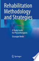 Rehabilitation Methodology and Strategies : A Study Guide for Physiotherapists /