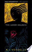 The good Negress /