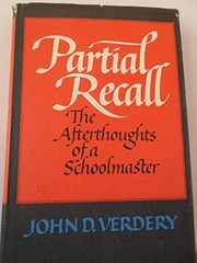 Partial recall : the afterthoughts of a schoolmaster /