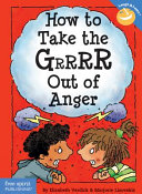 How to take the grrrr out of anger /
