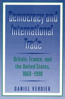 Democracy and international trade : Britain, France, and the United States, 1860-1990 /