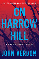 On Harrow Hill : a Dave Gurney novel /