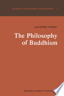 The Philosophy of Buddhism : A "Totalistic" Synthesis /